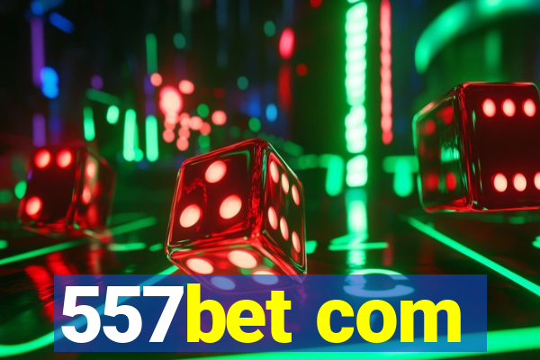 557bet com